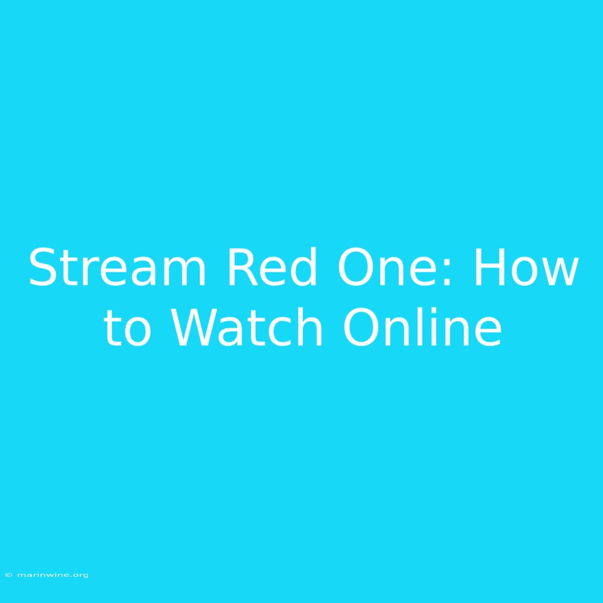 Stream Red One: How To Watch Online