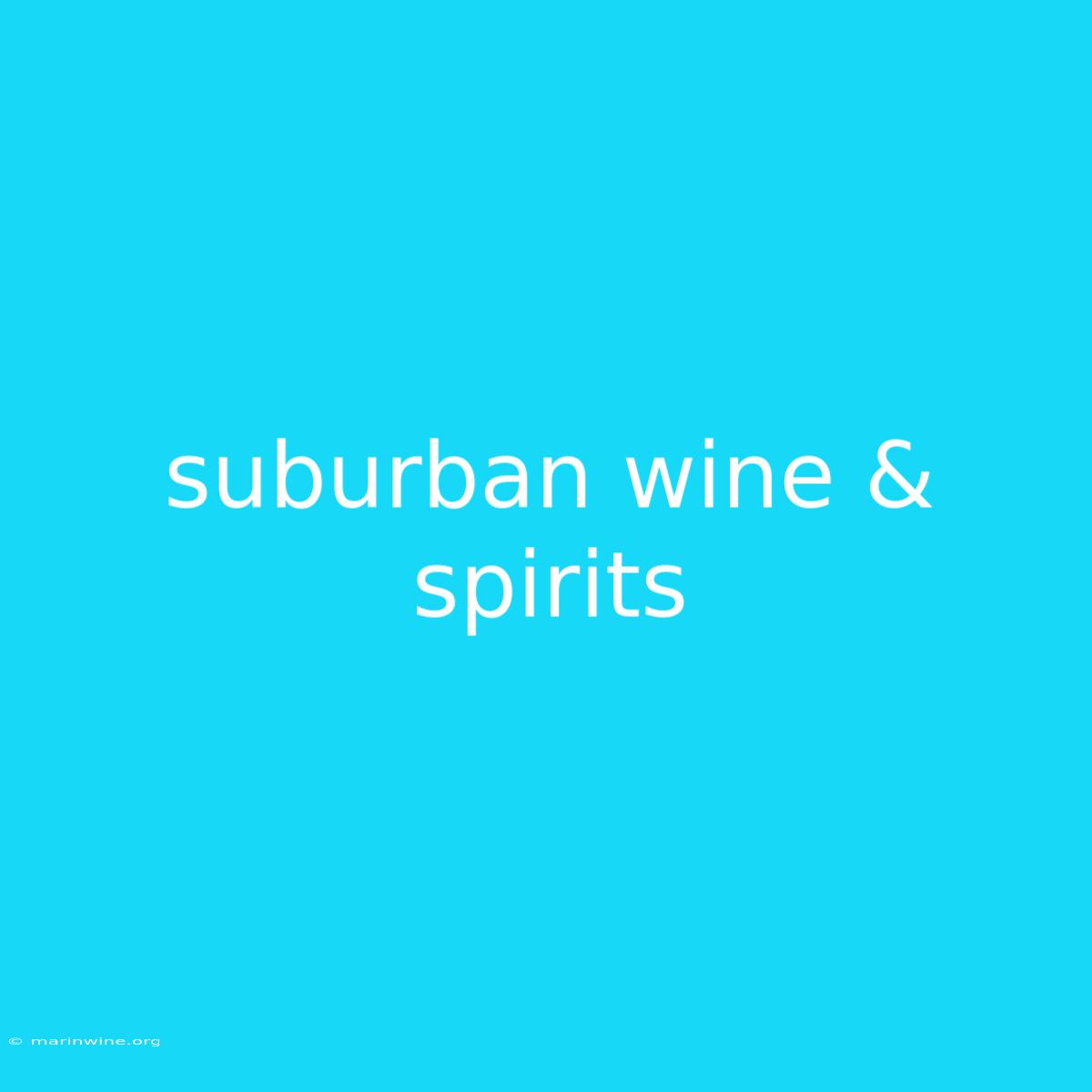 Suburban Wine & Spirits