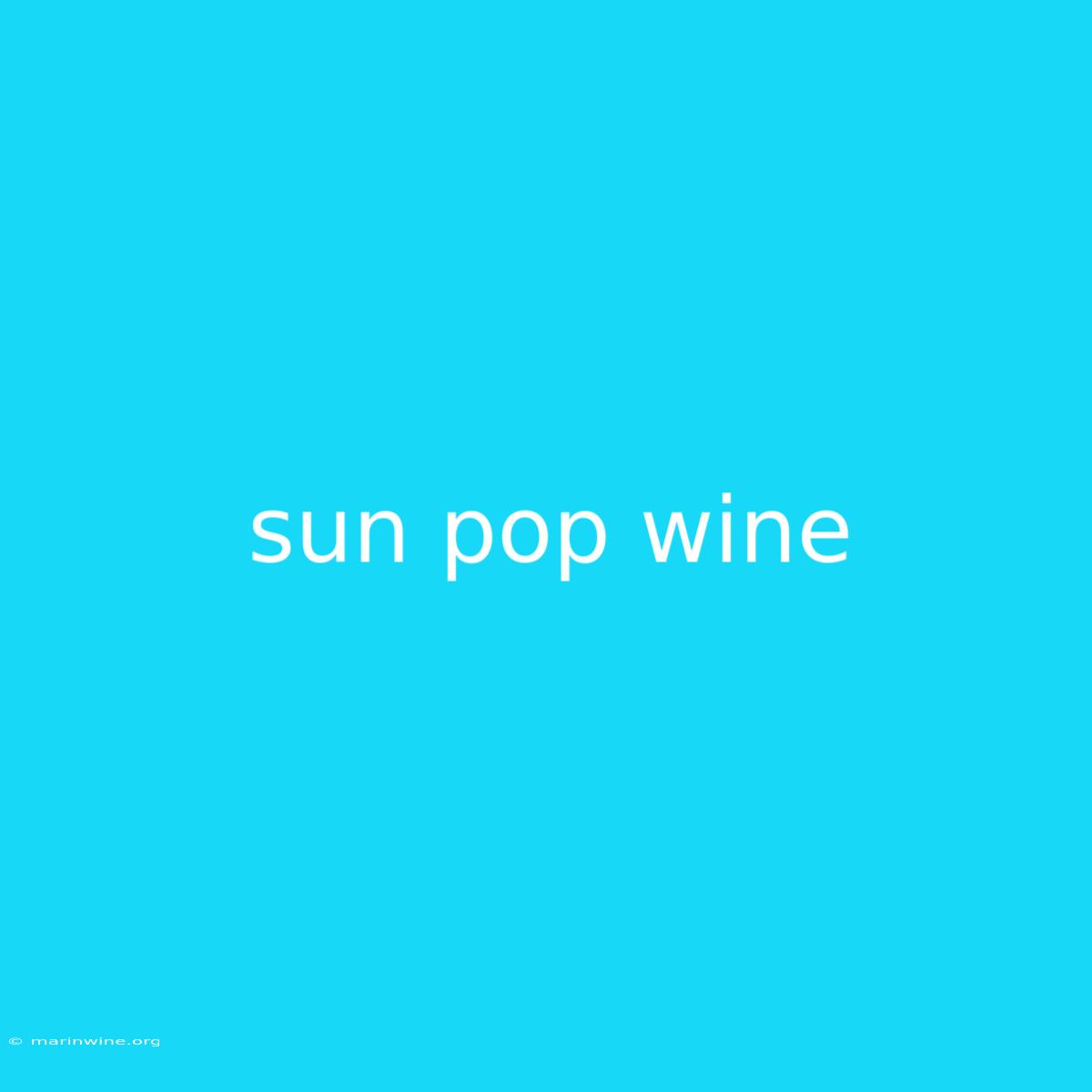 Sun Pop Wine