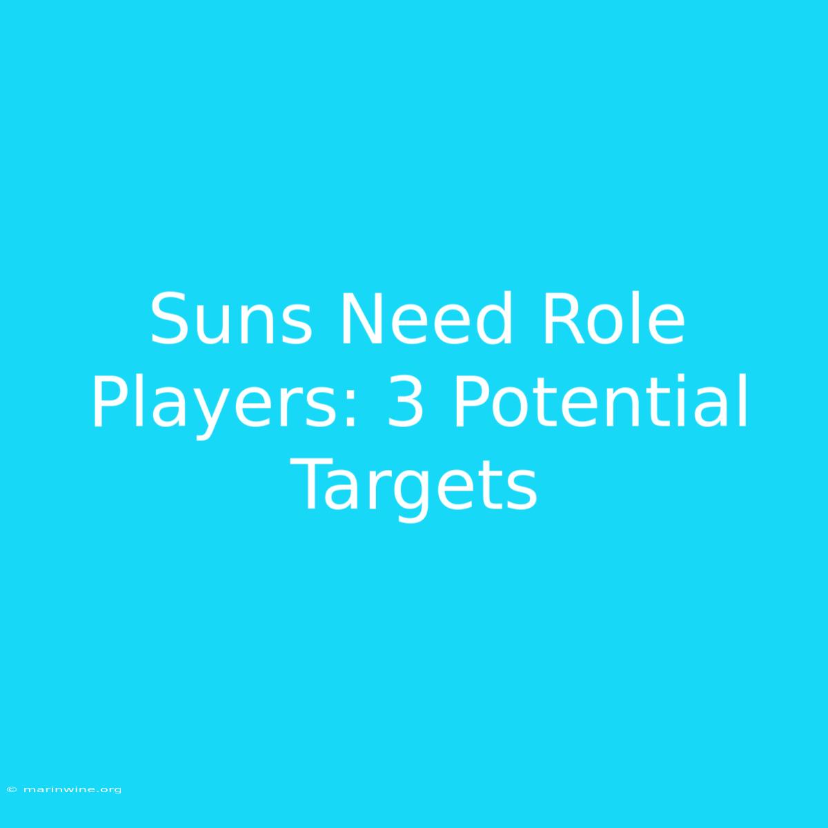 Suns Need Role Players: 3 Potential Targets 