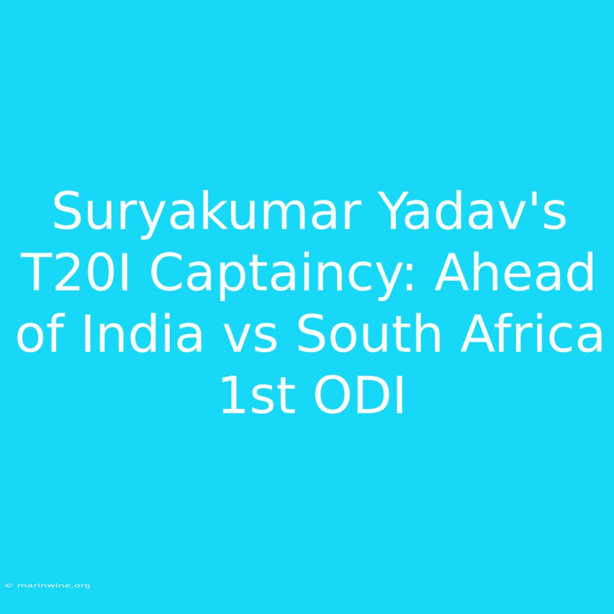 Suryakumar Yadav's T20I Captaincy: Ahead Of India Vs South Africa 1st ODI 