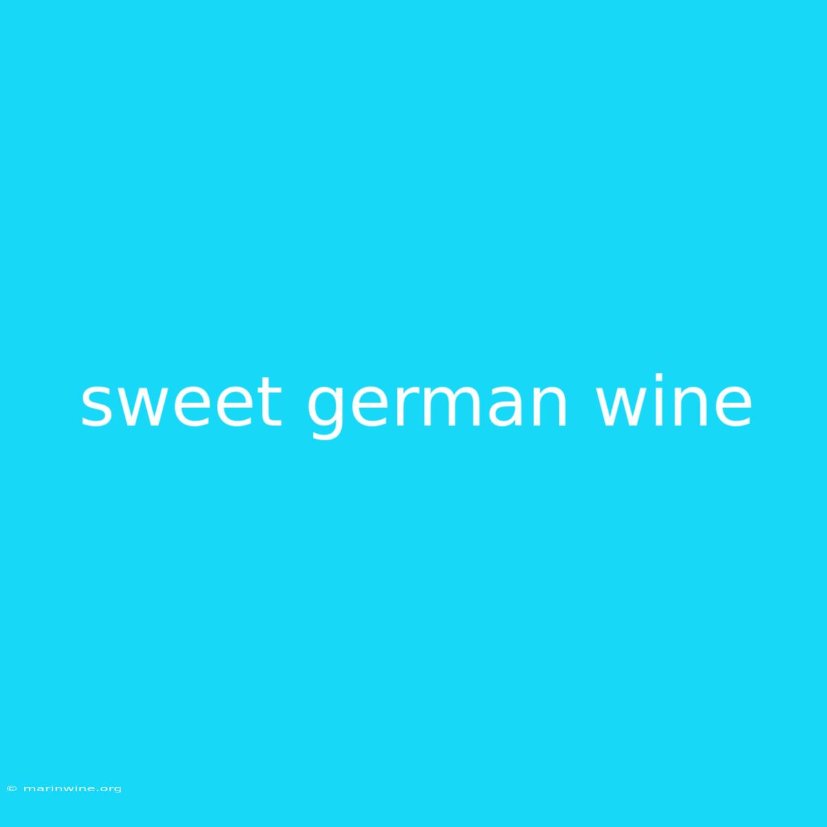 Sweet German Wine