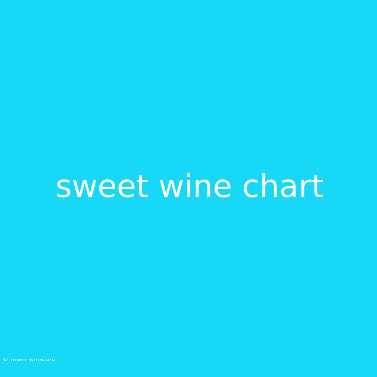 Sweet Wine Chart