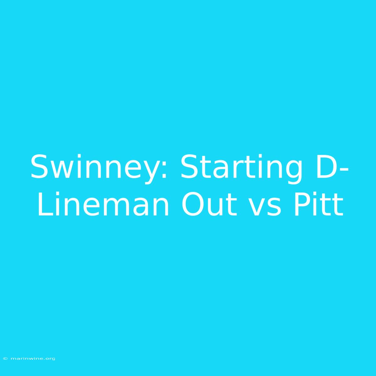 Swinney: Starting D-Lineman Out Vs Pitt