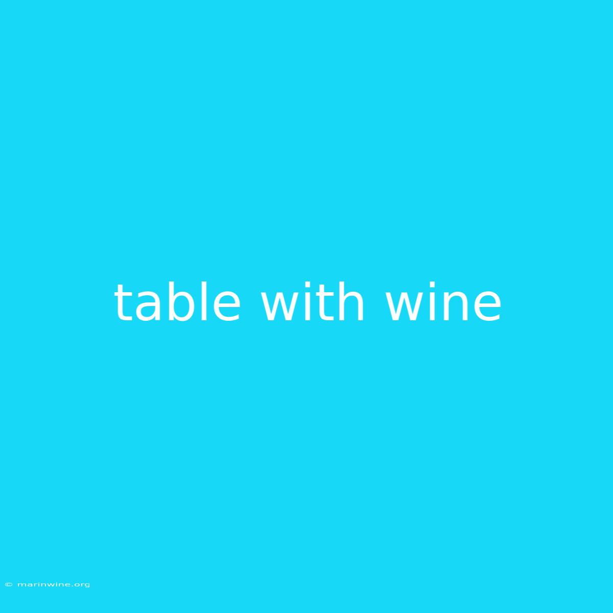 Table With Wine