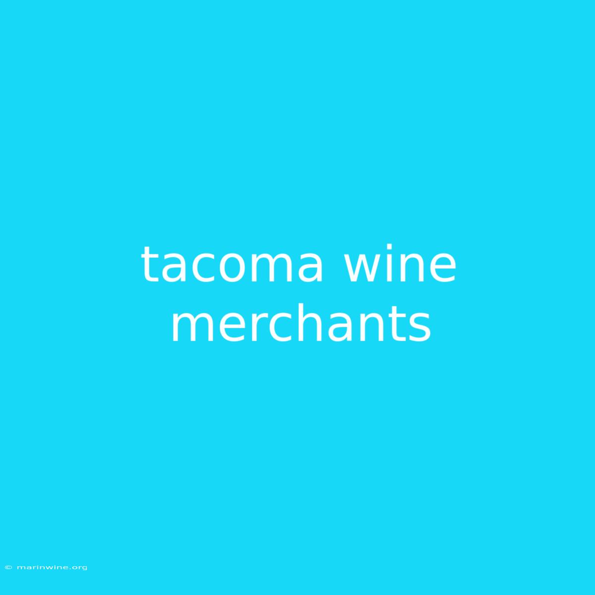 Tacoma Wine Merchants