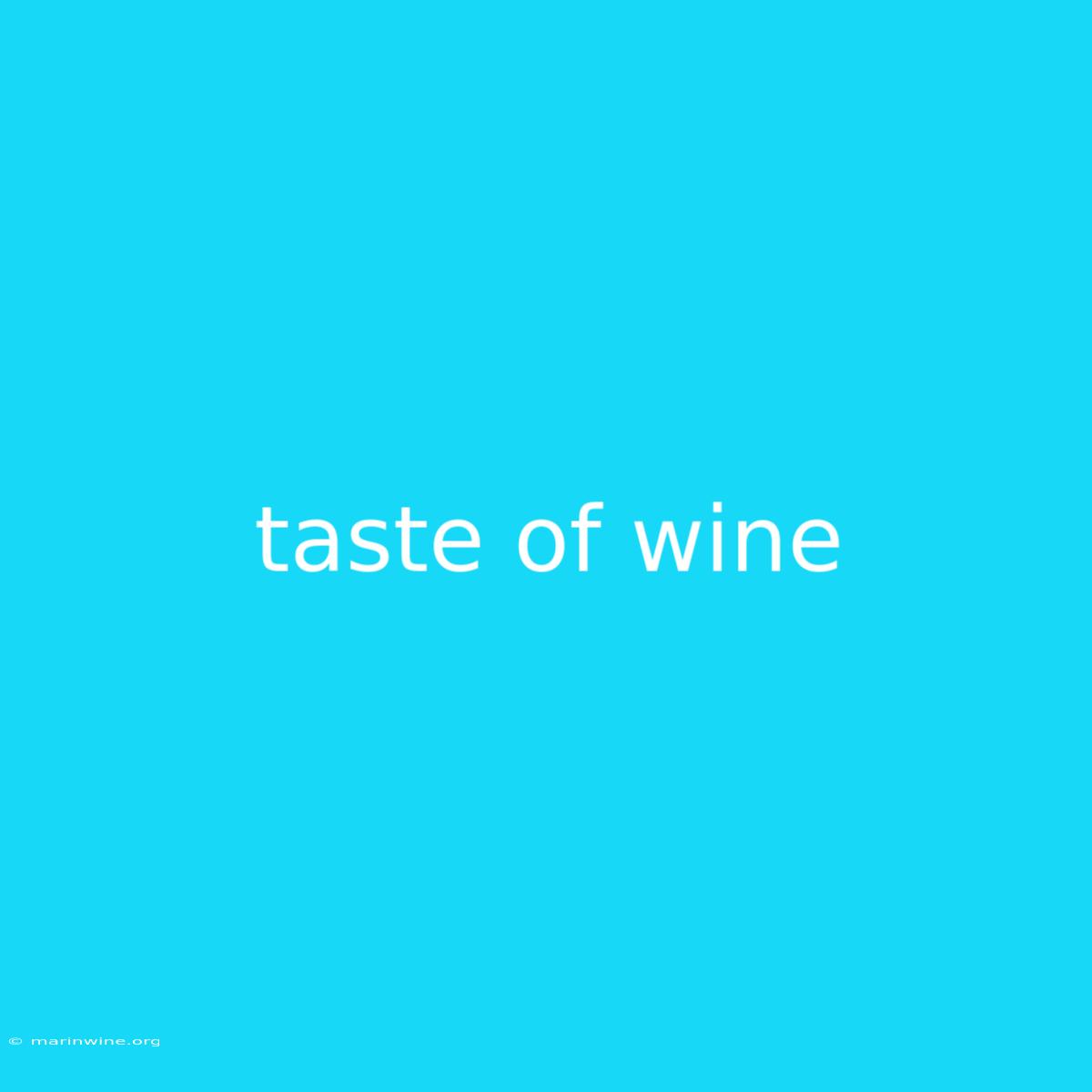 Taste Of Wine