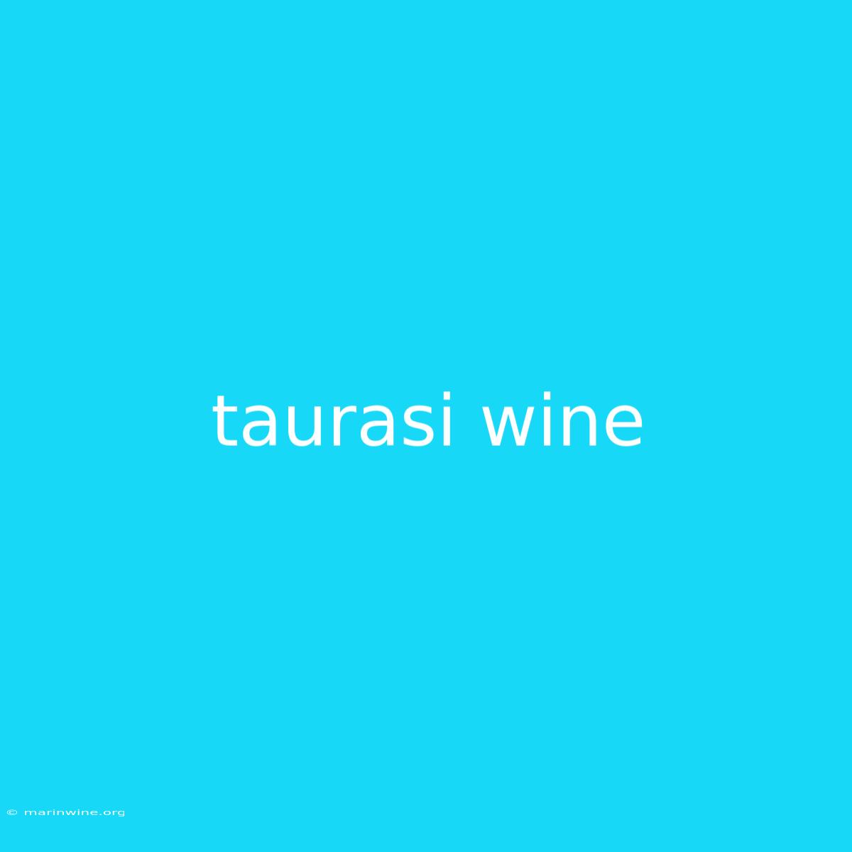 Taurasi Wine