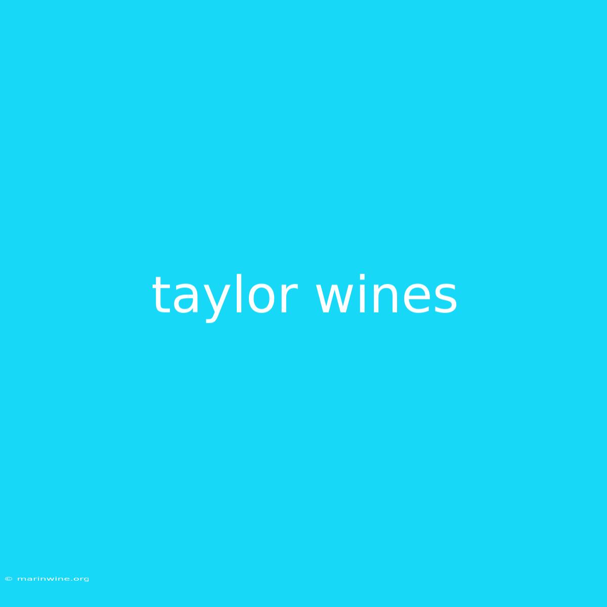 Taylor Wines