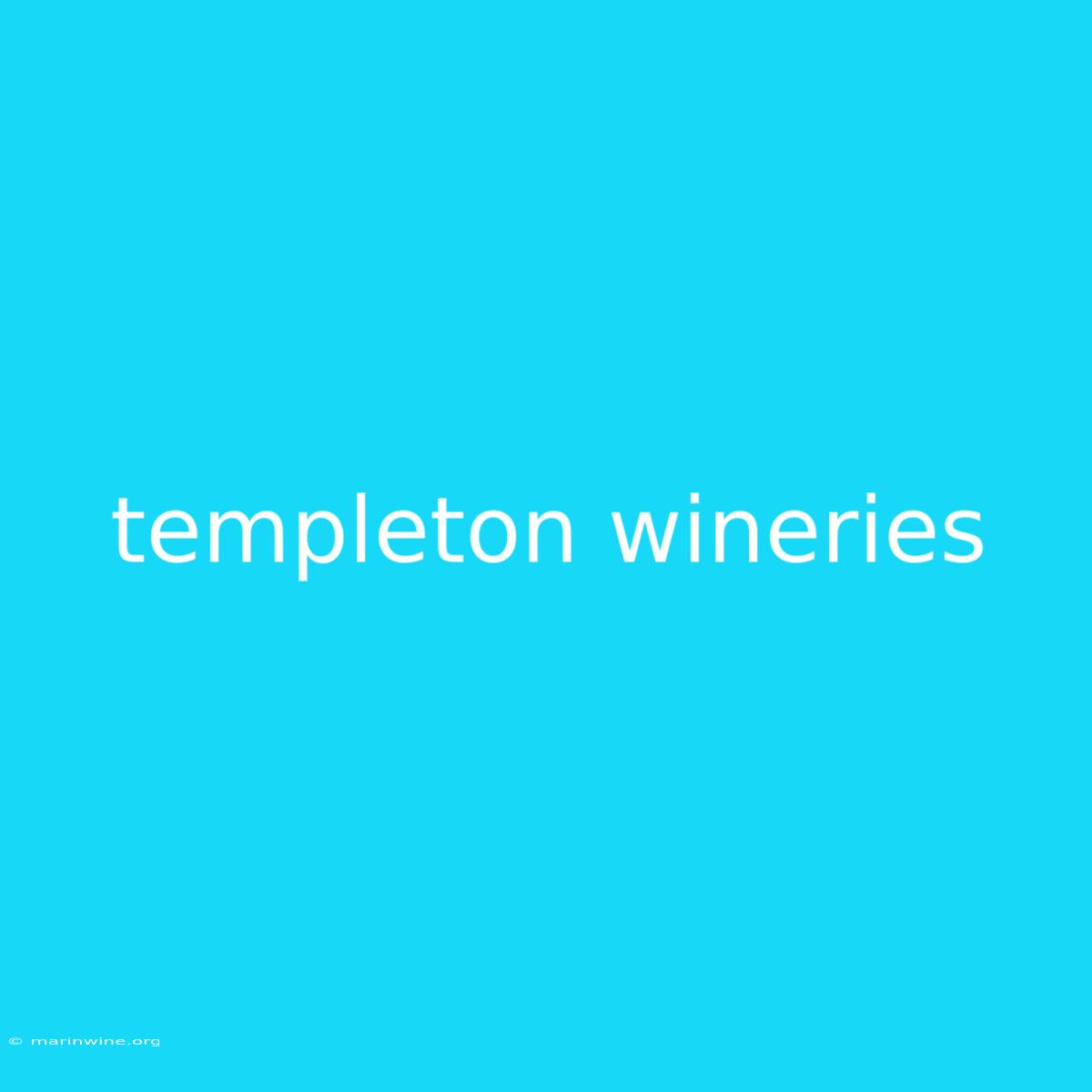 Templeton Wineries