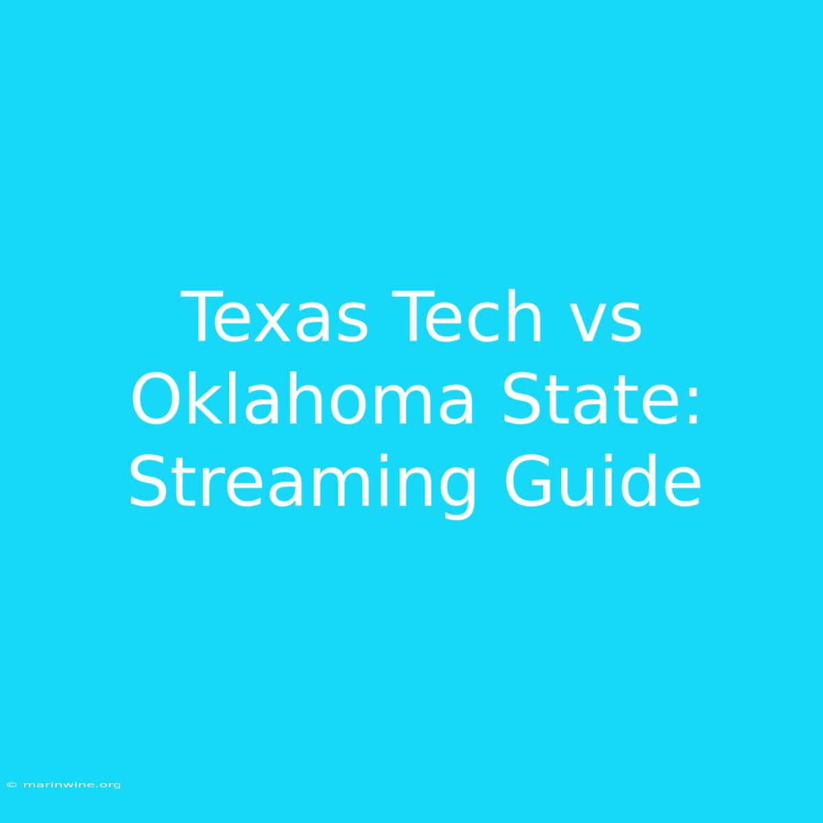 Texas Tech Vs Oklahoma State: Streaming Guide