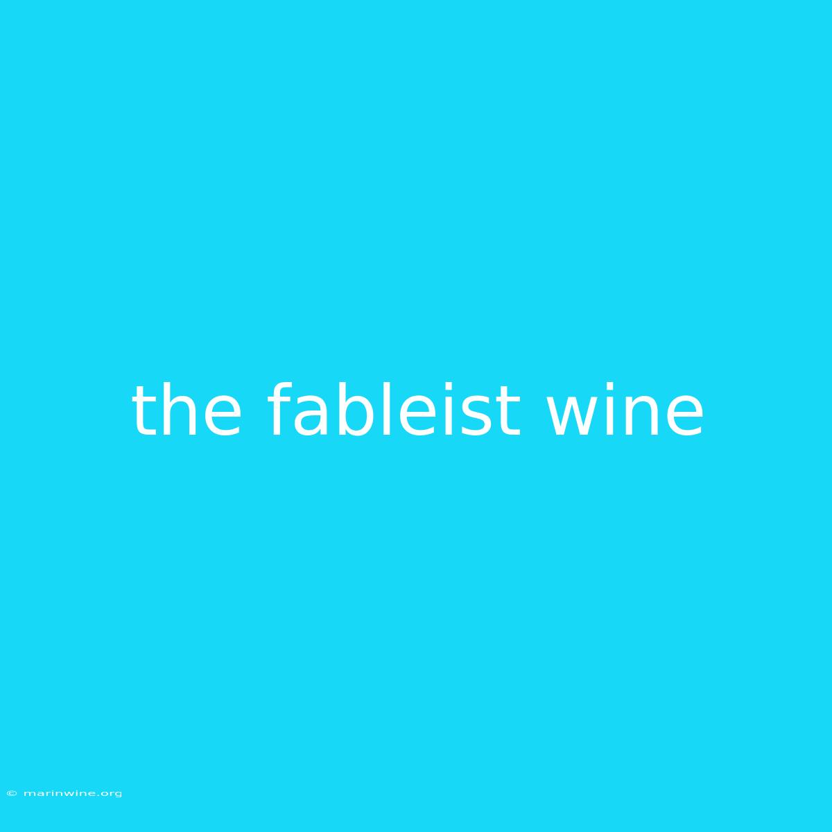 The Fableist Wine