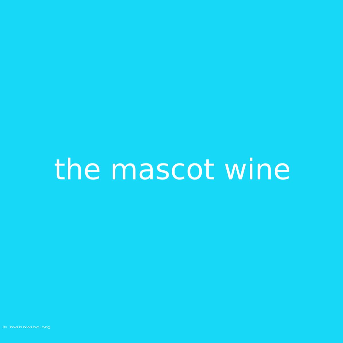 The Mascot Wine