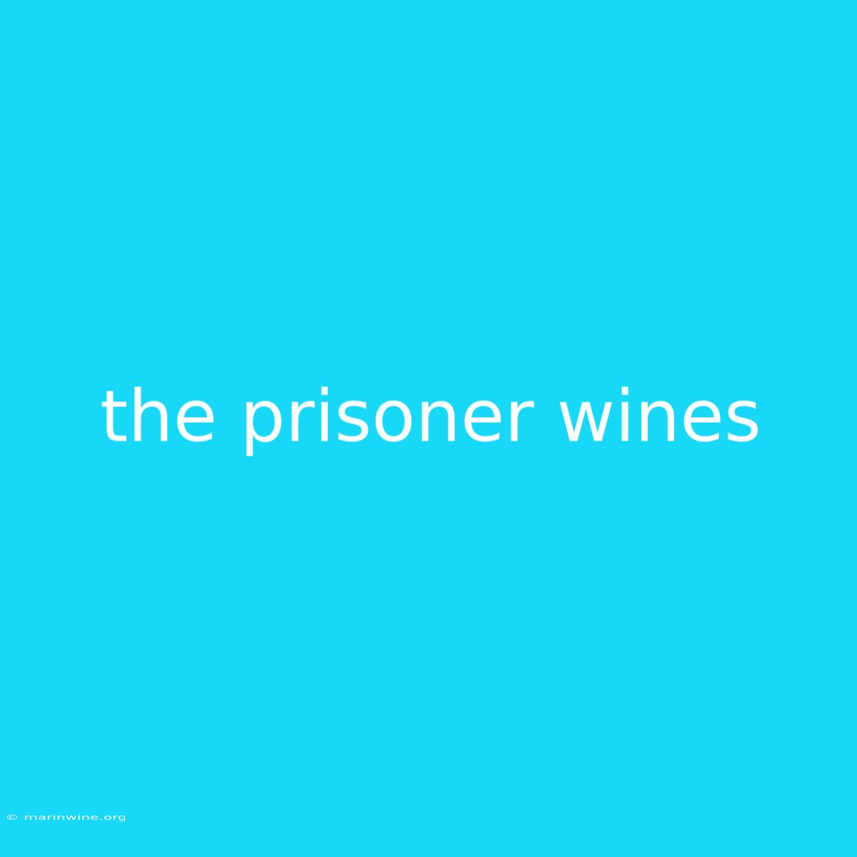 The Prisoner Wines