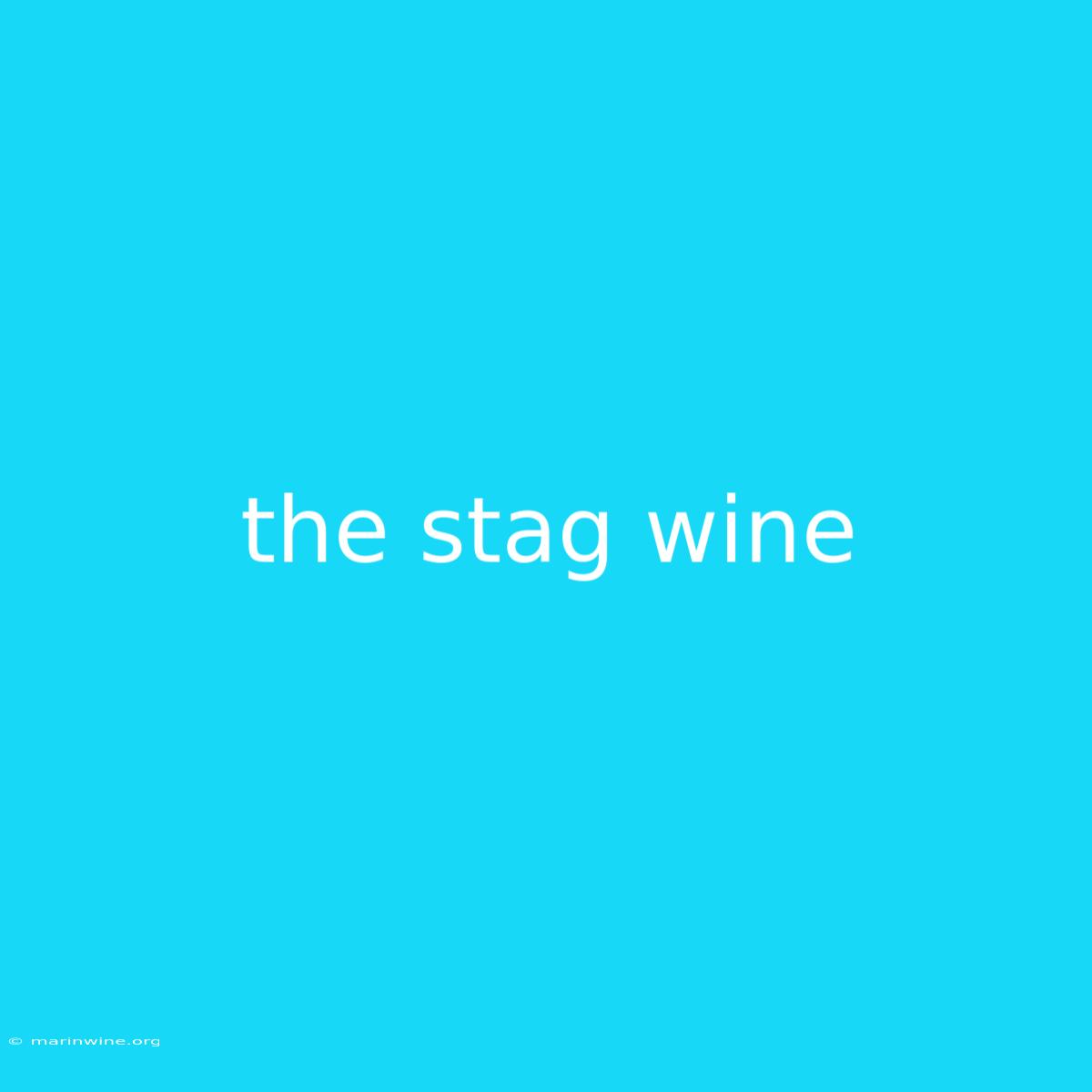 The Stag Wine