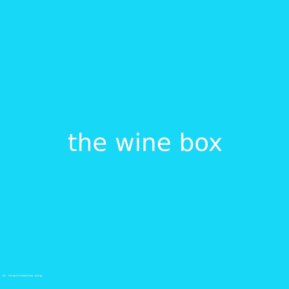 The Wine Box