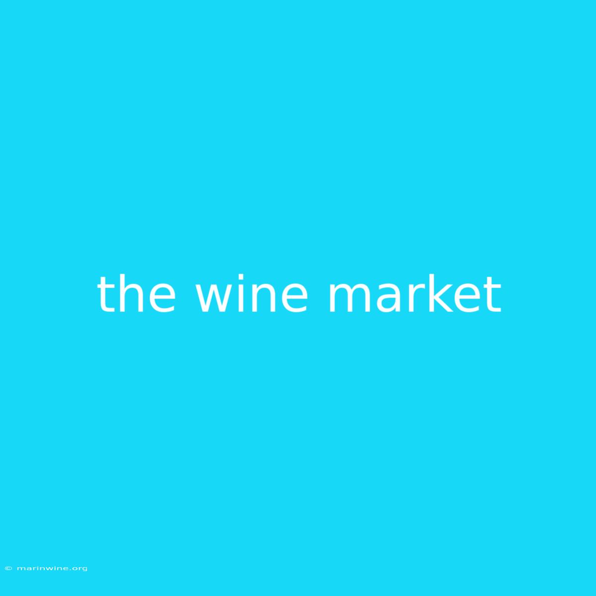 The Wine Market