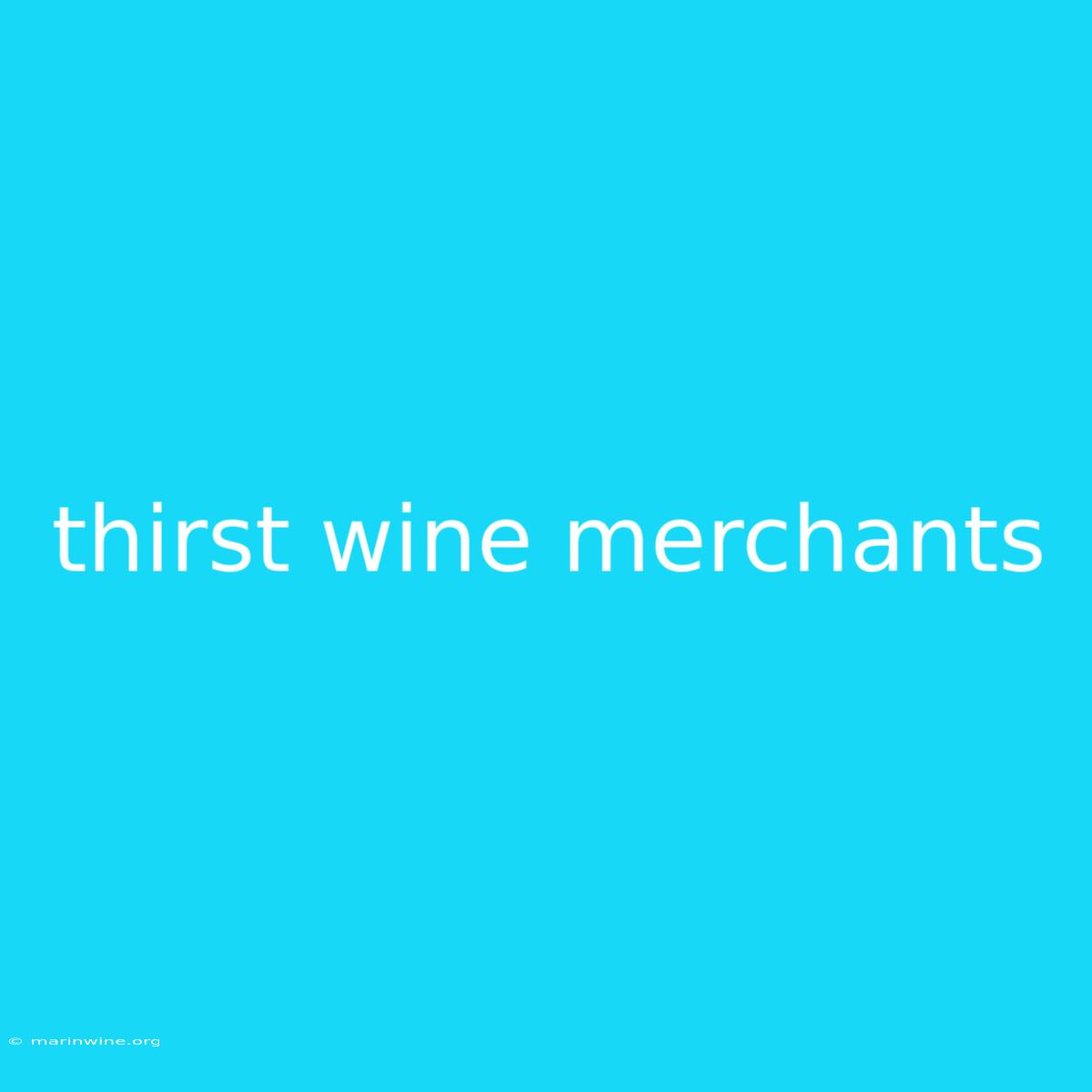 Thirst Wine Merchants