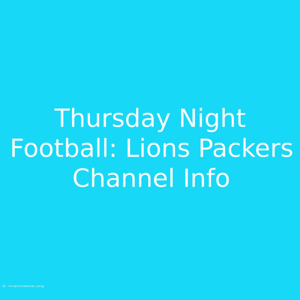 Thursday Night Football: Lions Packers Channel Info