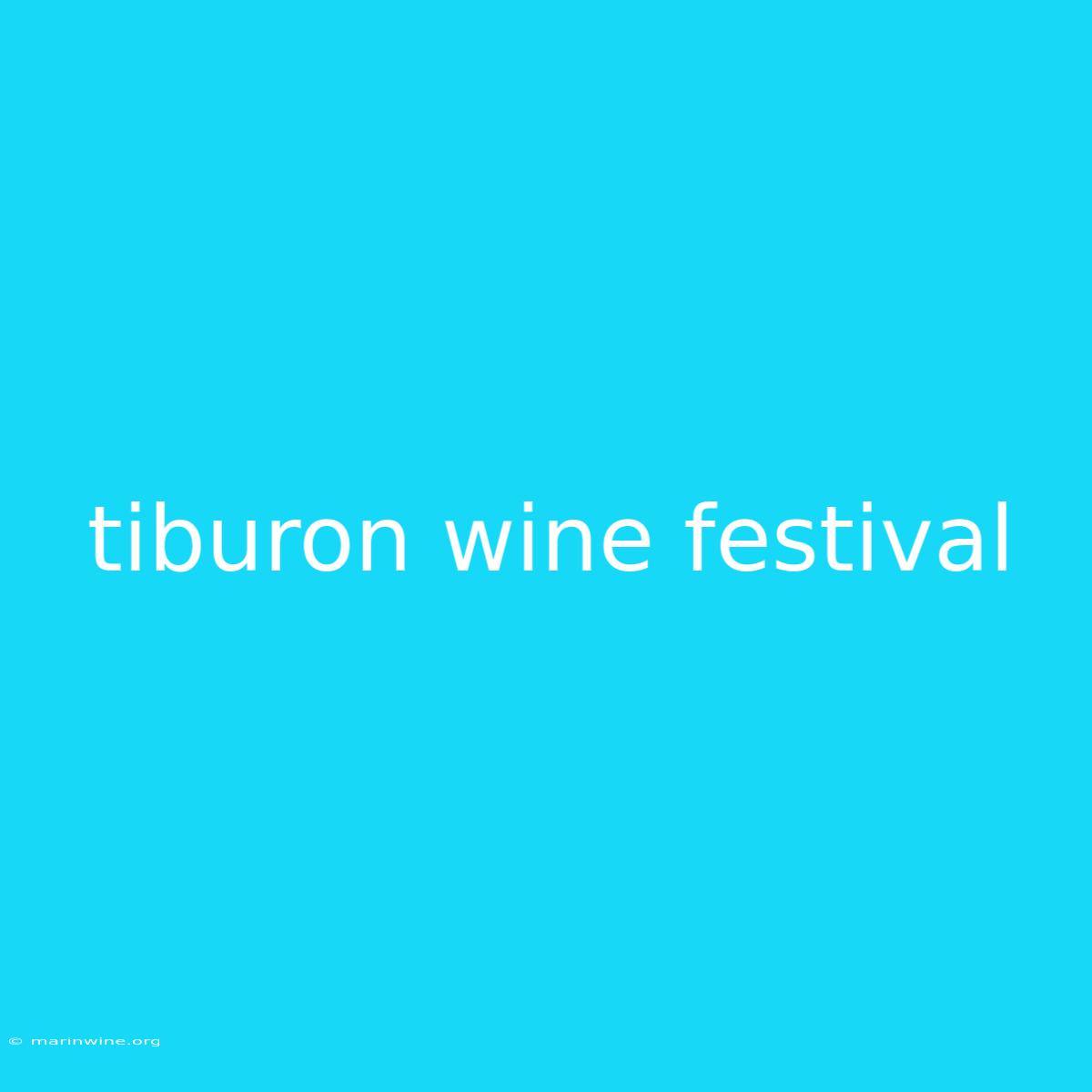 Tiburon Wine Festival