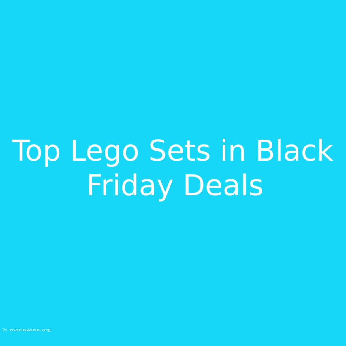 Top Lego Sets In Black Friday Deals