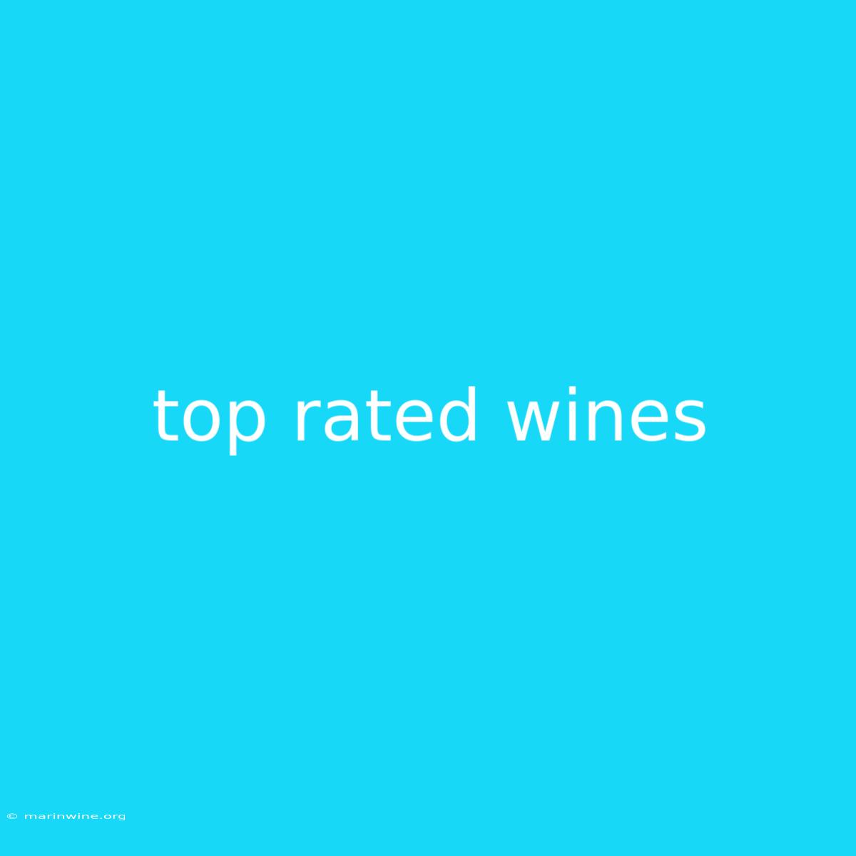 Top Rated Wines