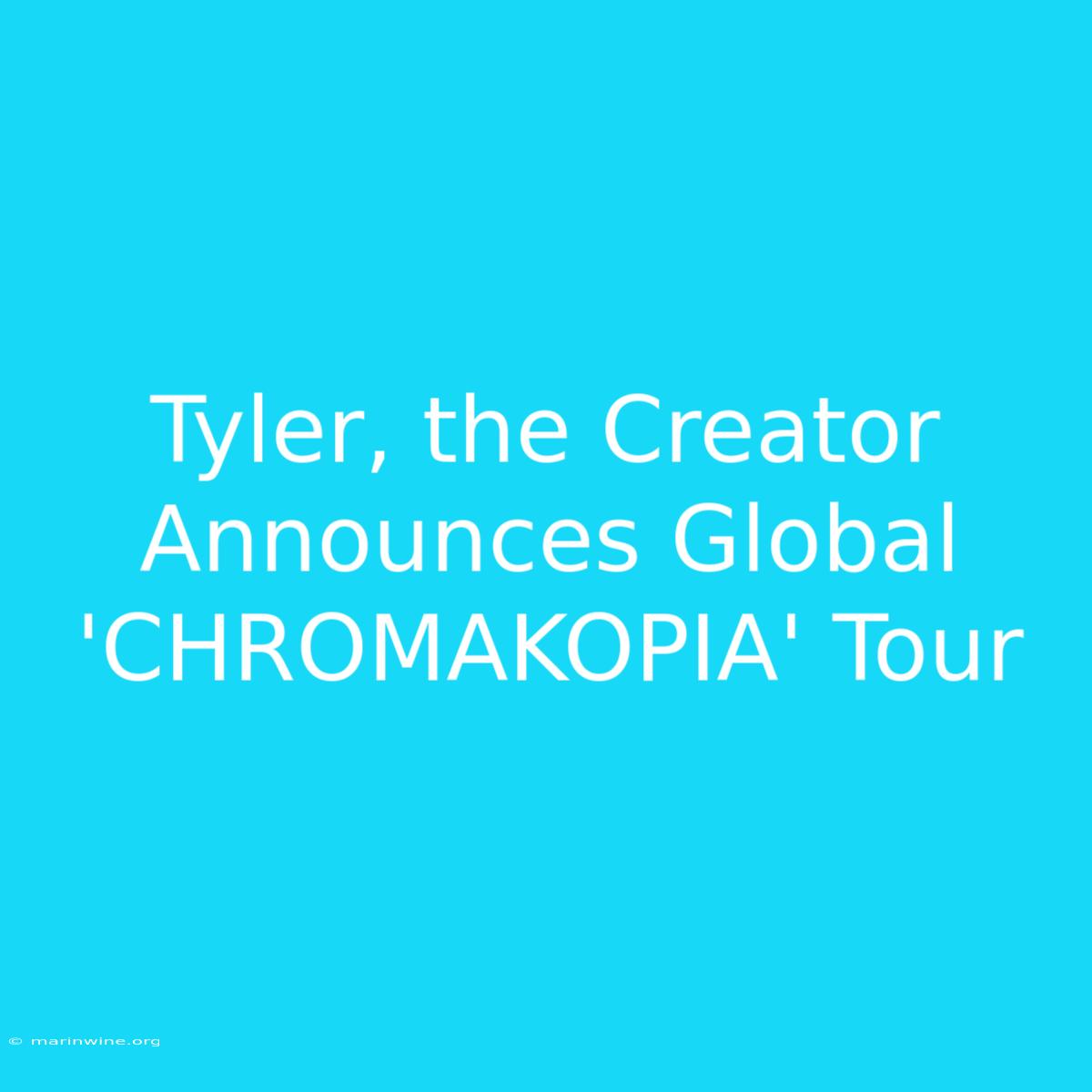 Tyler, The Creator Announces Global 'CHROMAKOPIA' Tour 