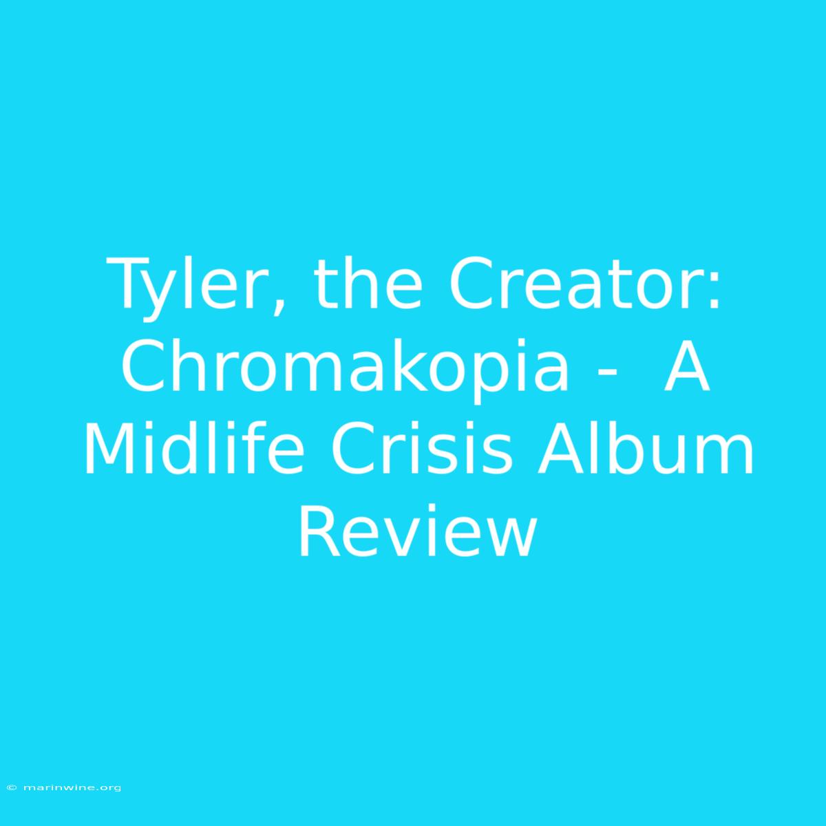 Tyler, The Creator: Chromakopia -  A Midlife Crisis Album Review 