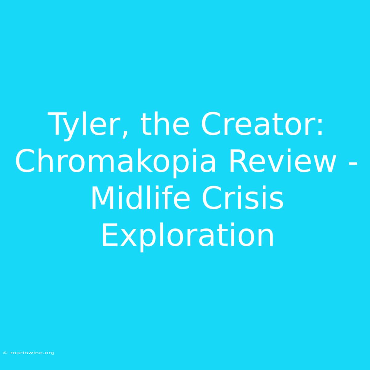 Tyler, The Creator: Chromakopia Review - Midlife Crisis Exploration