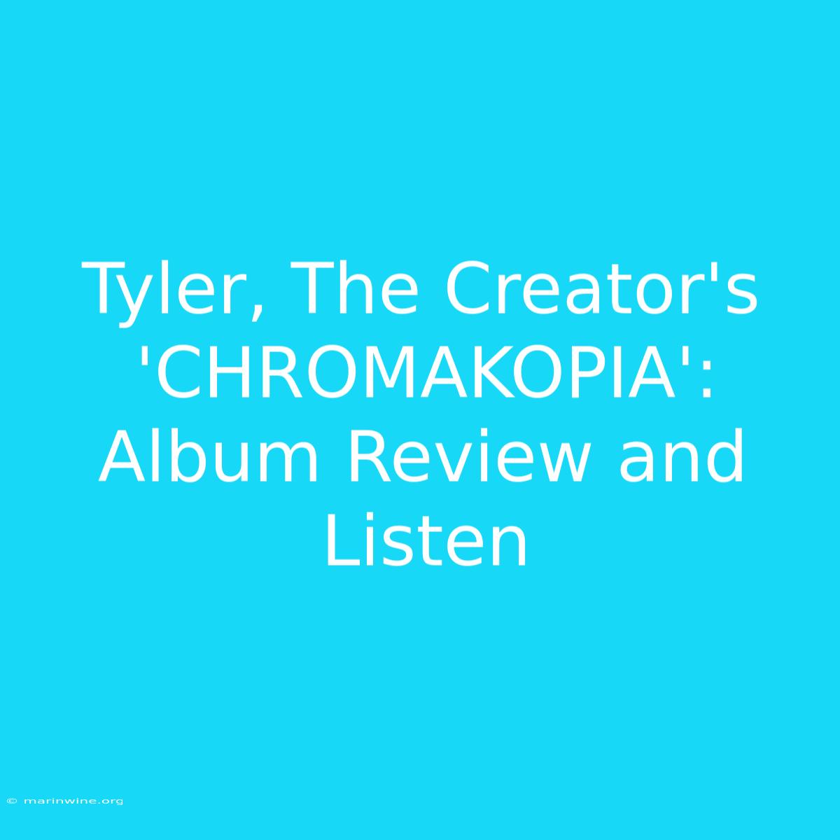 Tyler, The Creator's 'CHROMAKOPIA': Album Review And Listen 