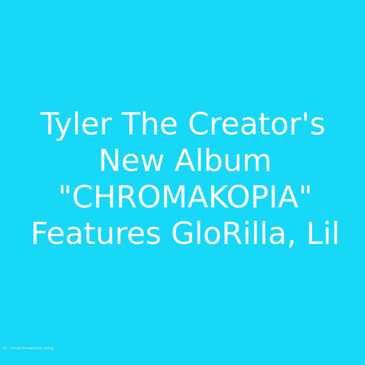 Tyler The Creator's New Album 