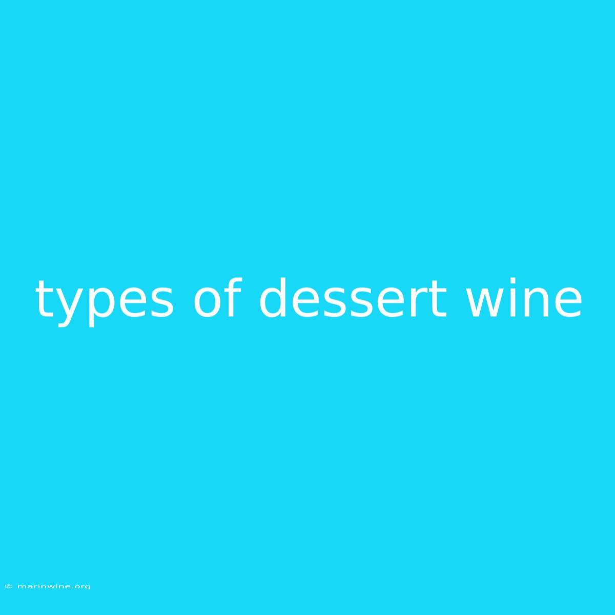 Types Of Dessert Wine