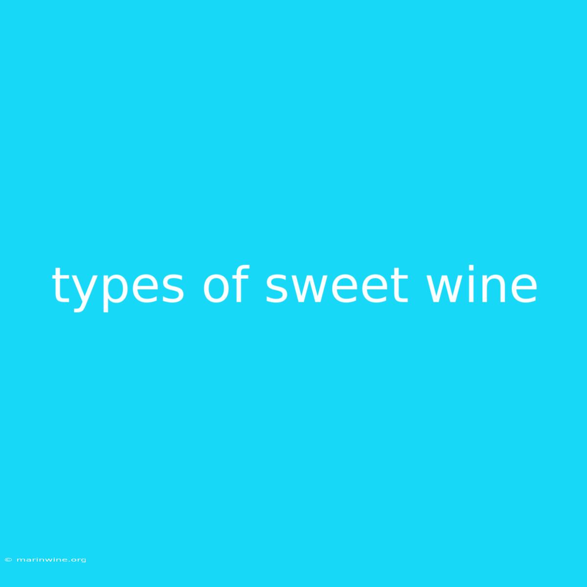 Types Of Sweet Wine