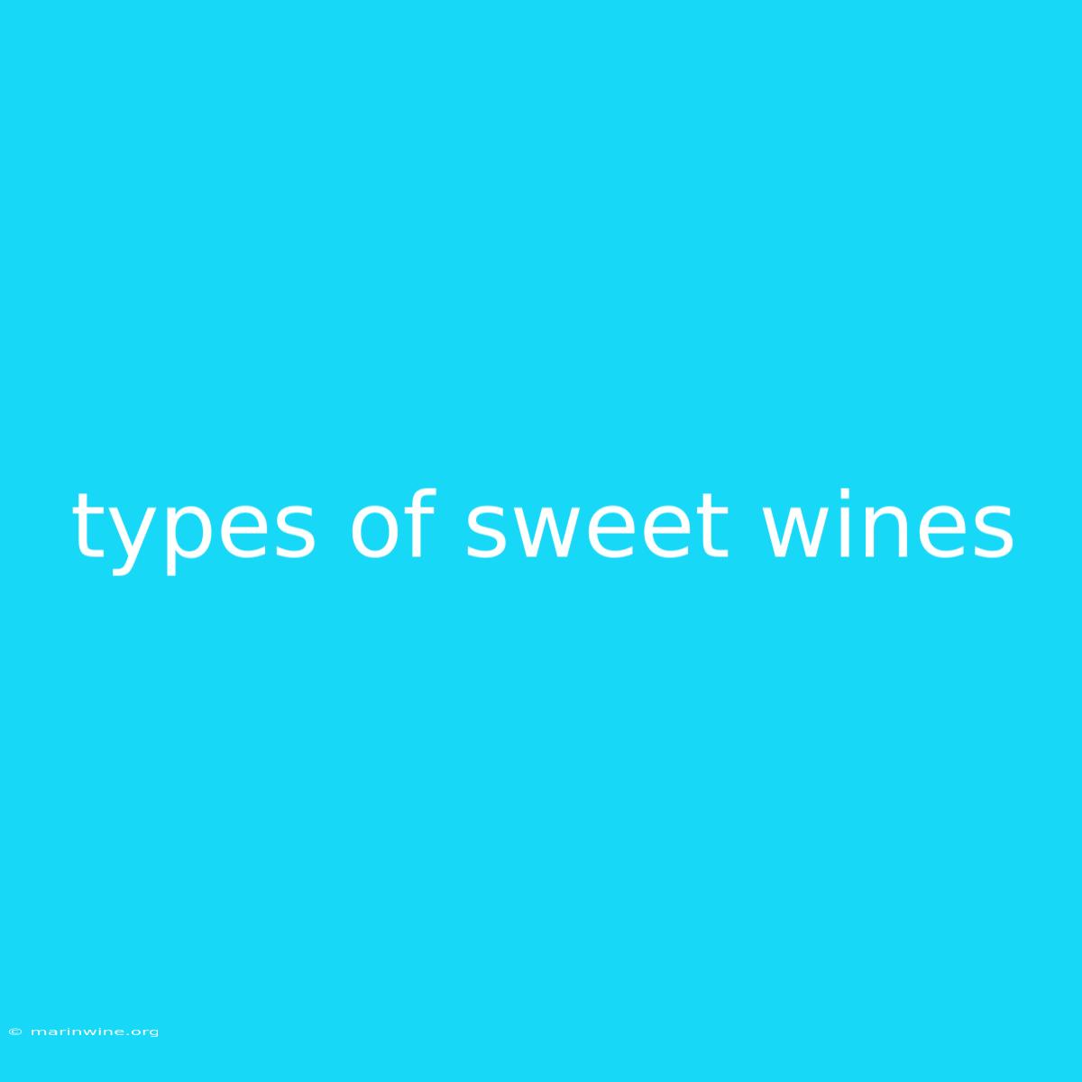 Types Of Sweet Wines