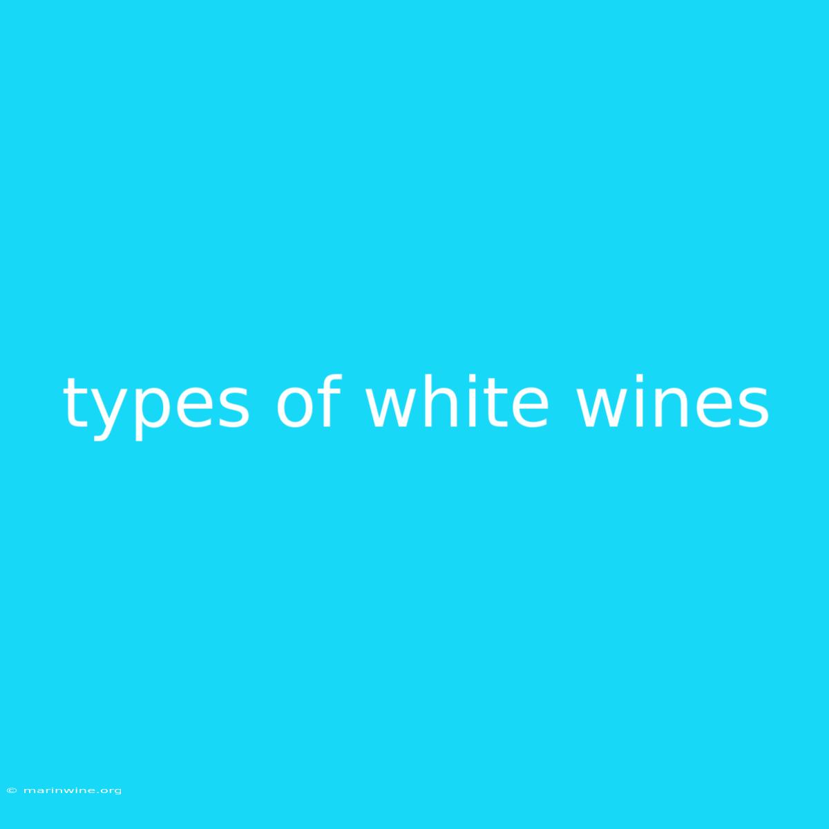 Types Of White Wines