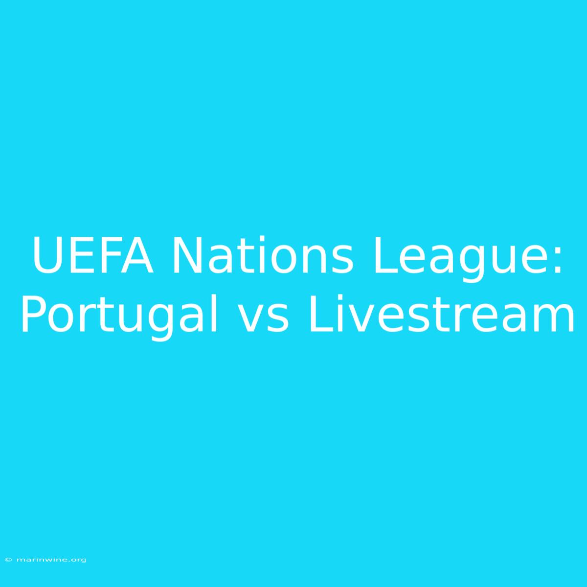 UEFA Nations League: Portugal Vs Livestream