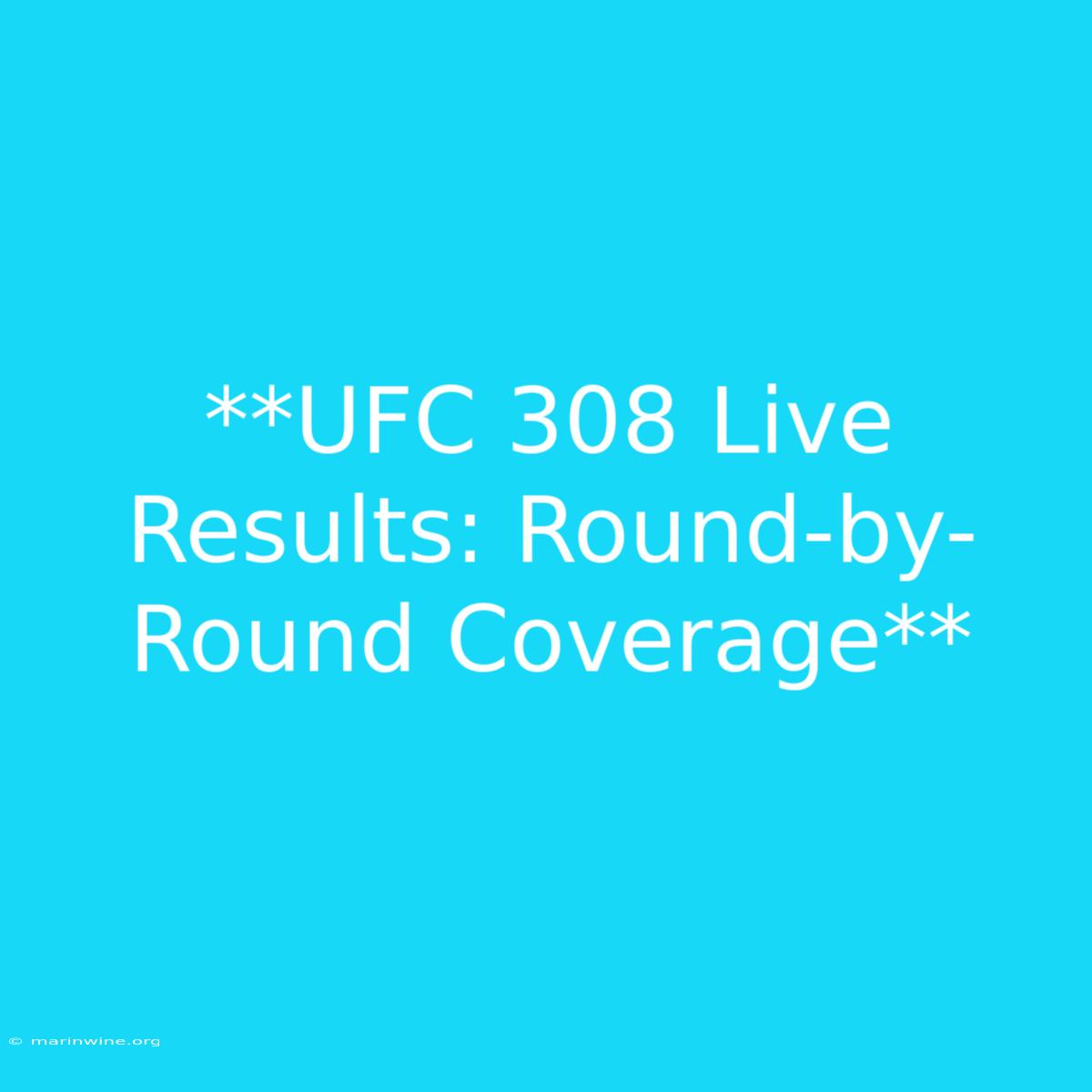 **UFC 308 Live Results: Round-by-Round Coverage** 