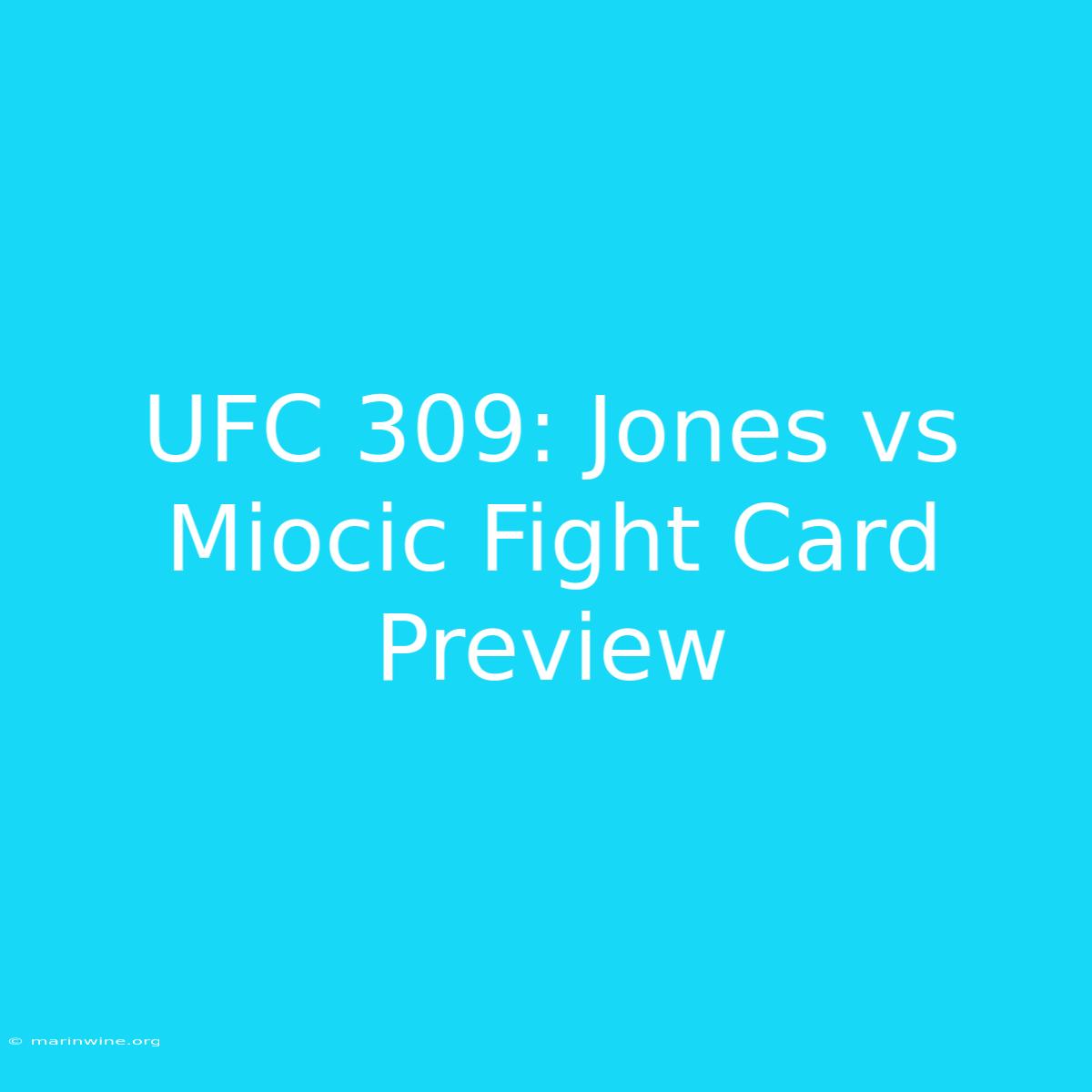 UFC 309: Jones Vs Miocic Fight Card Preview