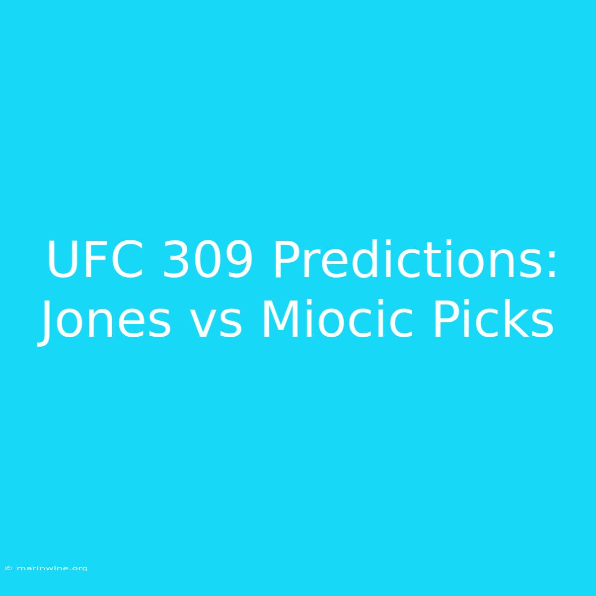 UFC 309 Predictions: Jones Vs Miocic Picks