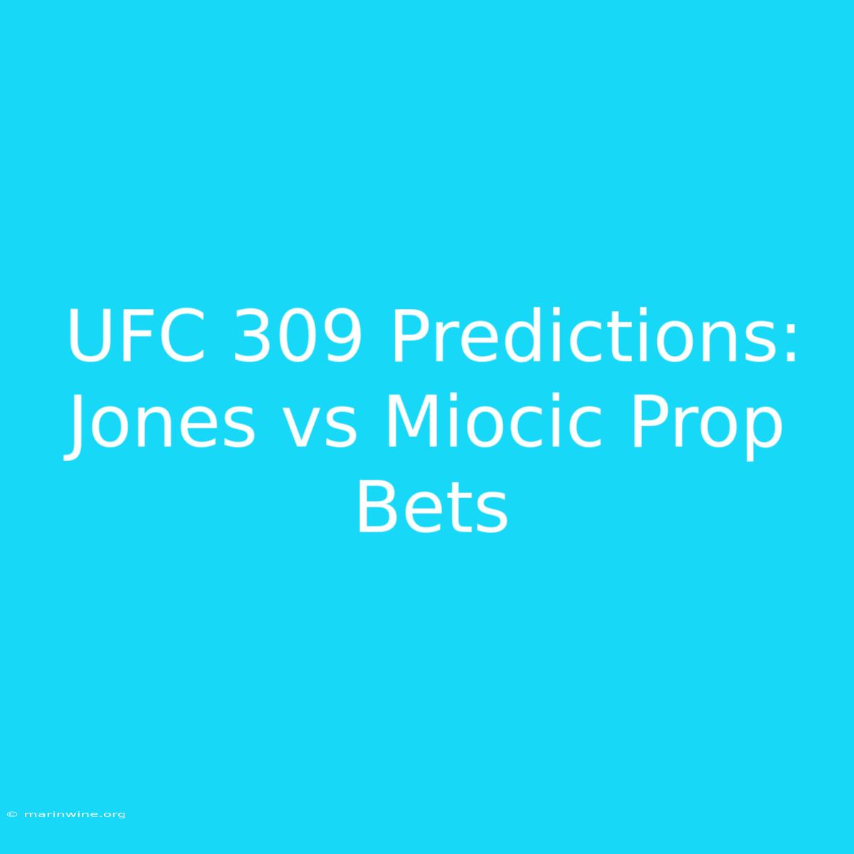 UFC 309 Predictions: Jones Vs Miocic Prop Bets