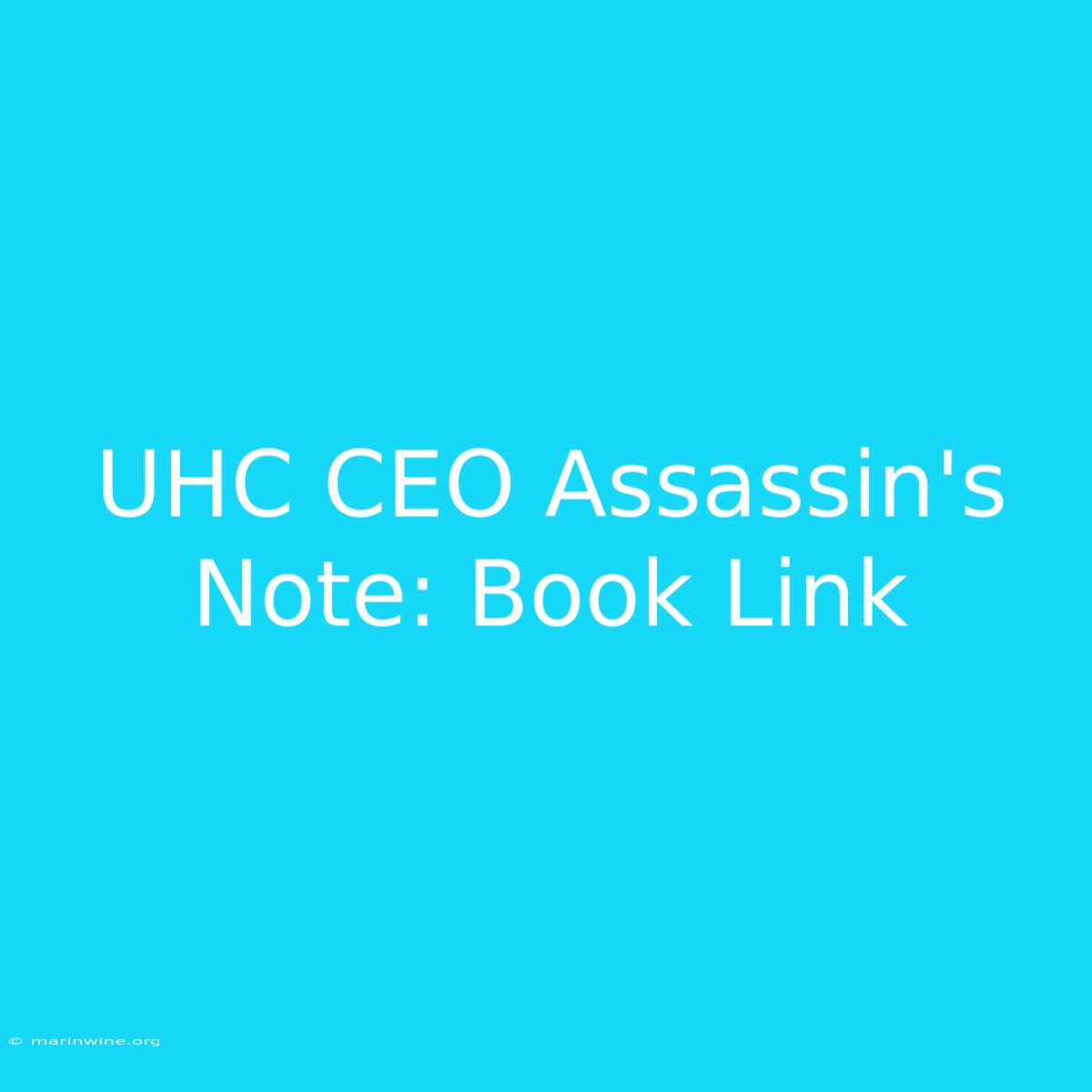 UHC CEO Assassin's Note: Book Link