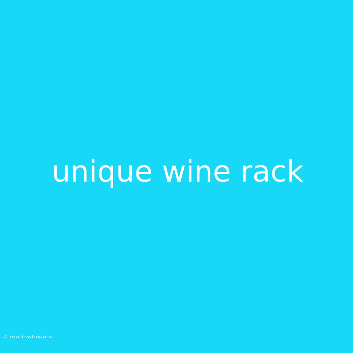 Unique Wine Rack