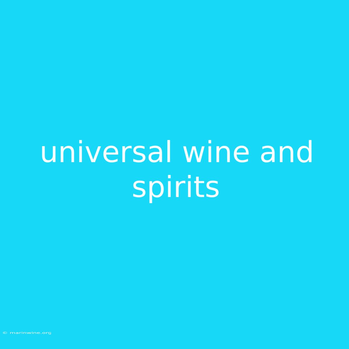 Universal Wine And Spirits