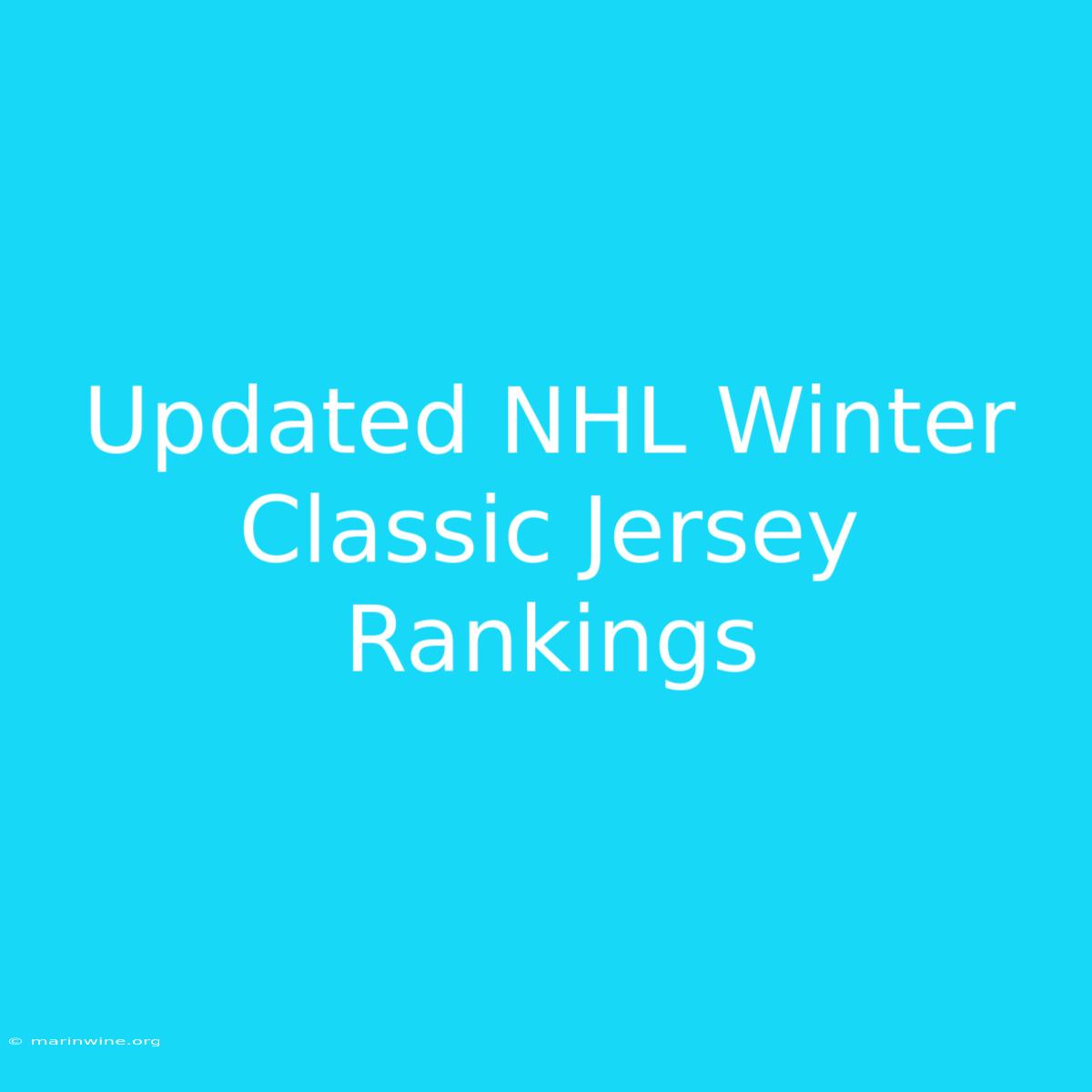 Updated NHL Winter Classic Jersey Rankings