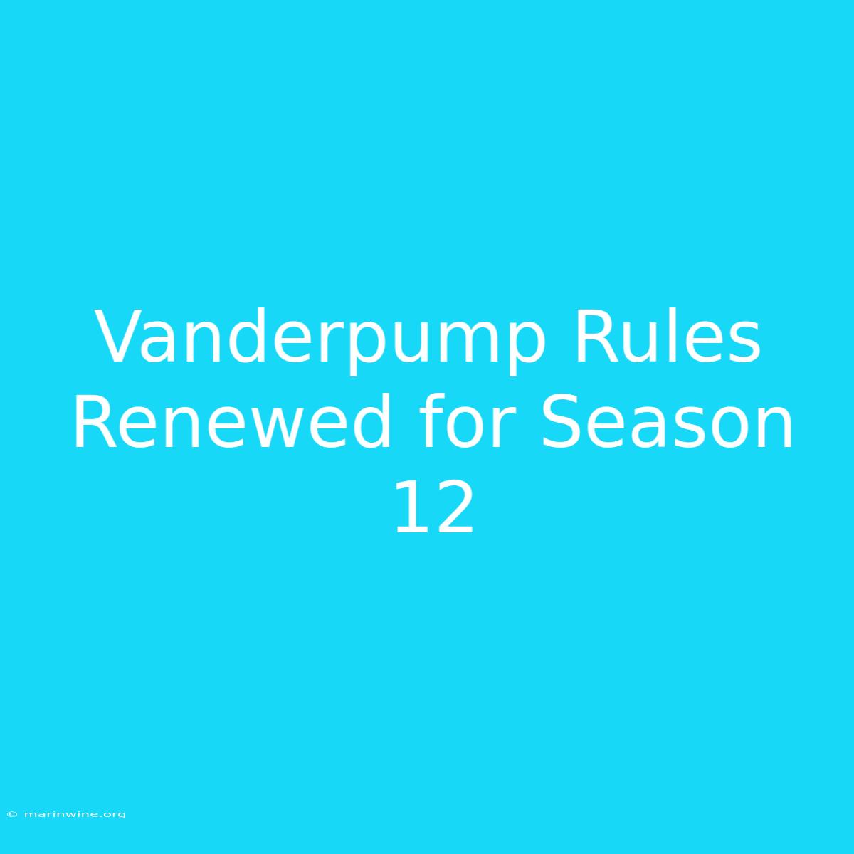 Vanderpump Rules Renewed For Season 12