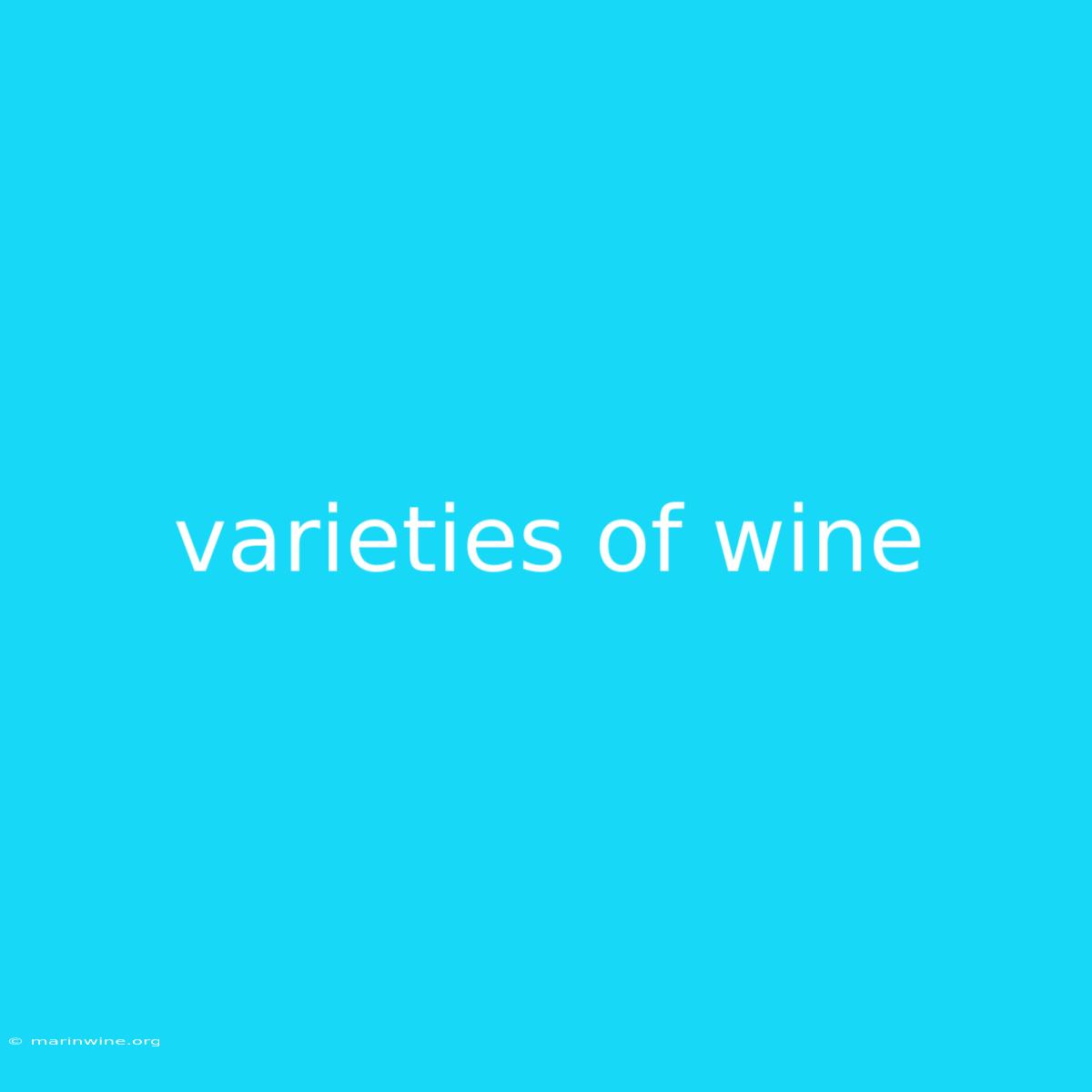 Varieties Of Wine