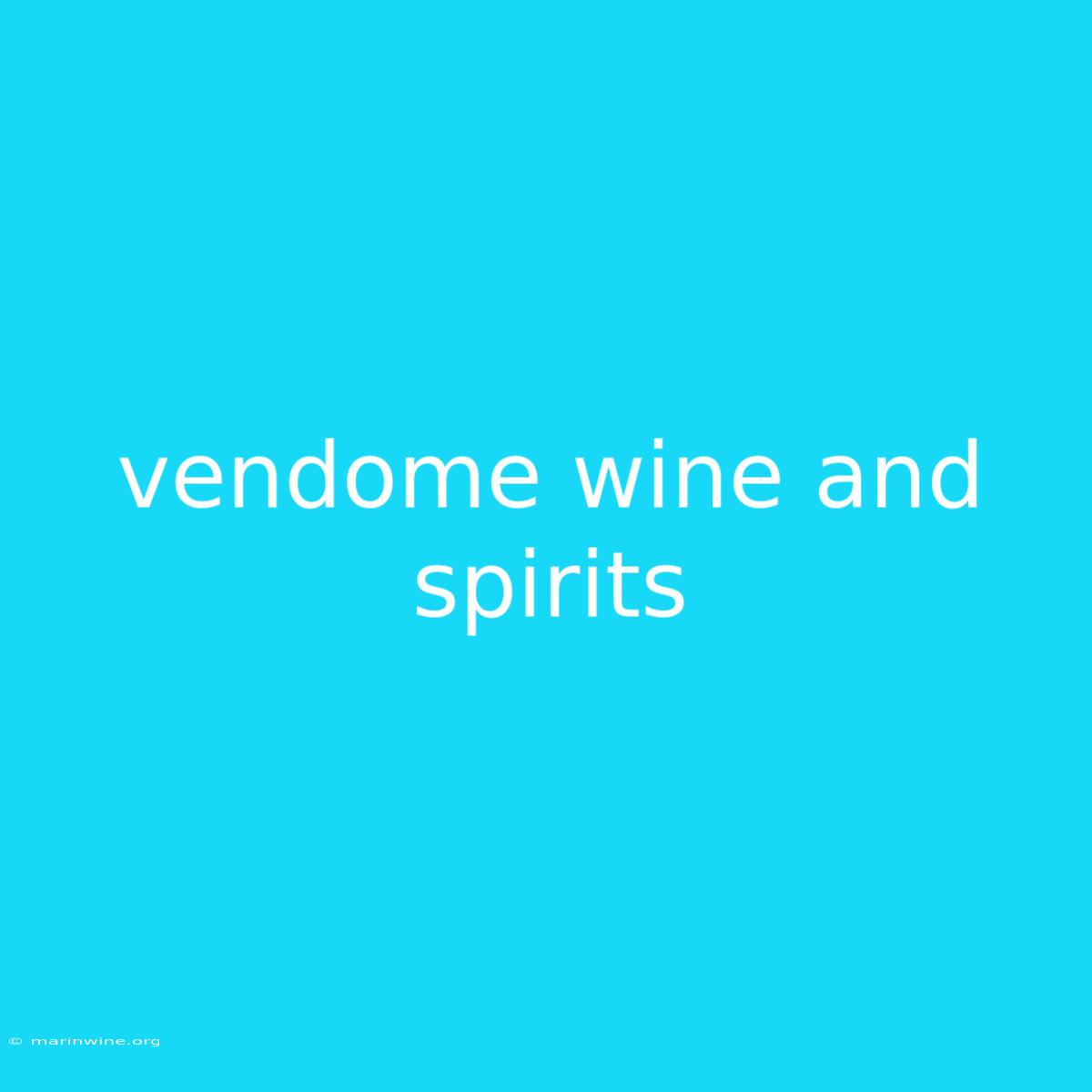 Vendome Wine And Spirits