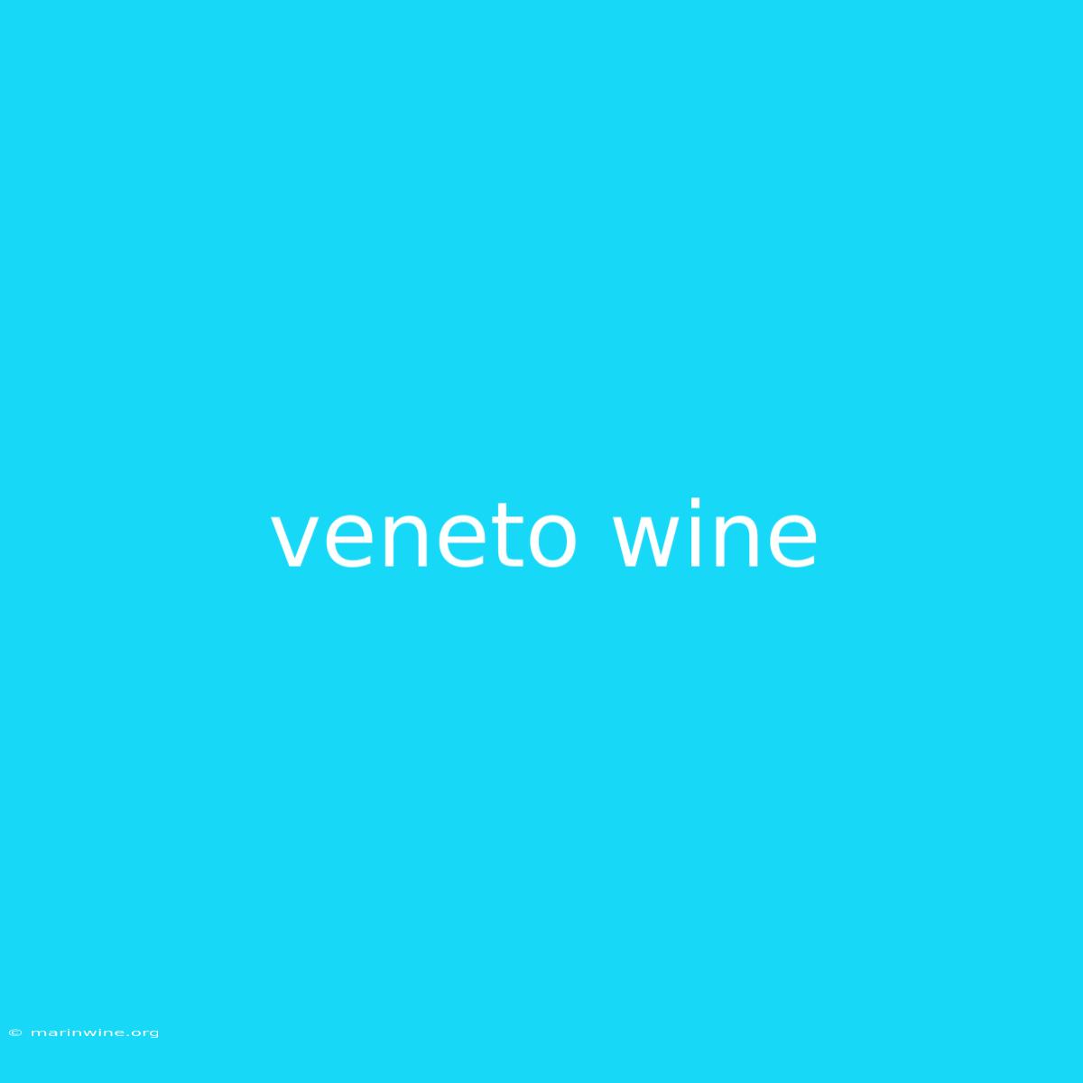 Veneto Wine