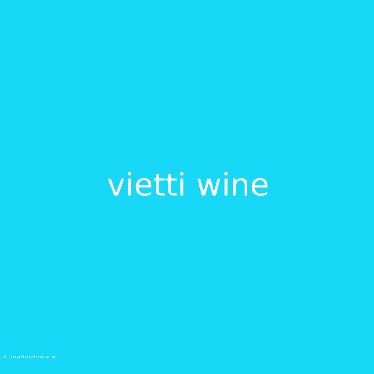 Vietti Wine