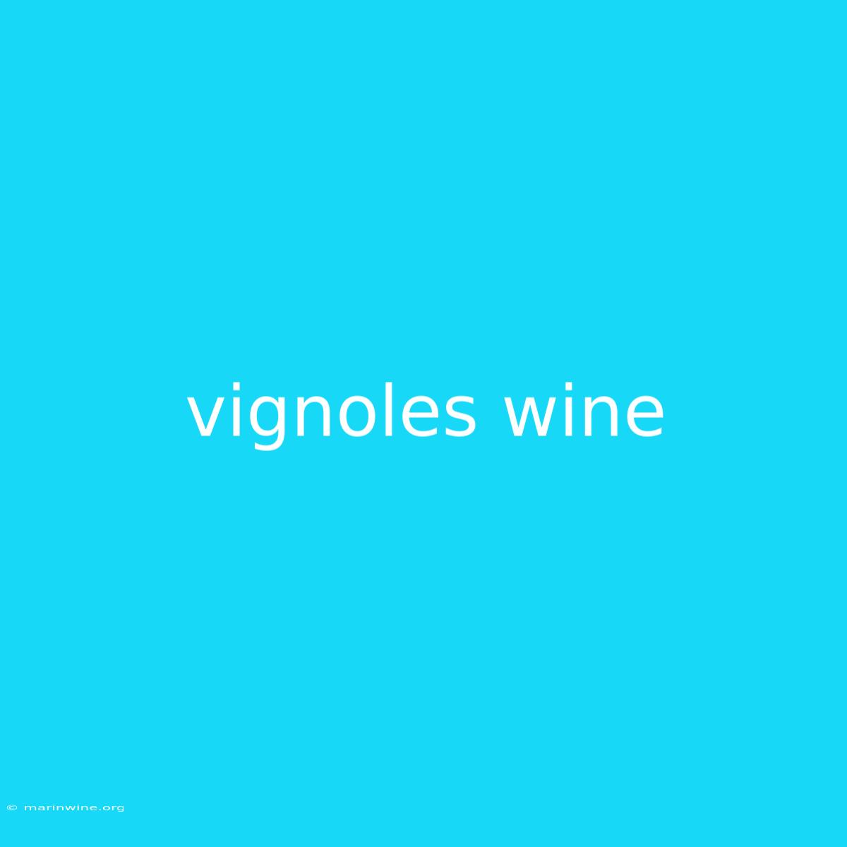 Vignoles Wine